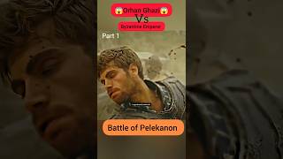 Battle of Pelekanon  part 1 ertugrulghazi osmanghazi islamicshorts [upl. by Lonyer]