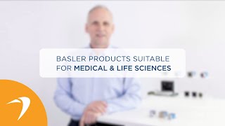 Basler Products Suitable for Medical amp Life Sciences [upl. by Zackariah]