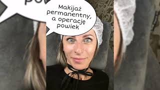 ⭐ MAKIJAŻ PERMANENTNY A OPERACJE POWIEK ⭐ [upl. by Zoha802]