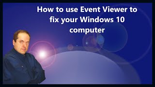 How to use Event Viewer to fix your Windows 10 computer [upl. by Freud452]