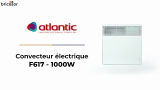 PRÉSENTATION  F617 ATLANTIC  Convecteur électrique 1000 W [upl. by Etnuaed]