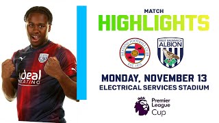 Premier League Cup Highlights  Reading 23 Albion [upl. by Arola]