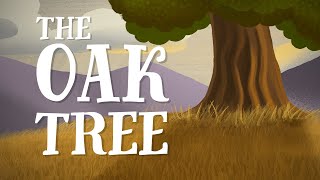 The Oak Tree — US English accent TheFableCottagecom [upl. by Eikcin731]