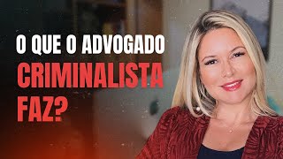 Prática na Advocacia Criminal O que o advogado criminalista faz [upl. by Ligriv265]