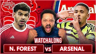 Nottingham Forest 12 Arsenal  Premier League  Watchalong WTroopz [upl. by Enilorac]