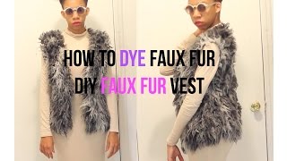 How to Dye  Make Faux Fur Vest [upl. by Rothschild]