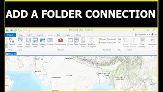 Use the Folder Connection I arcgis pro folder tutorial I Browse for the Folder I Add the Folder [upl. by Hobey270]