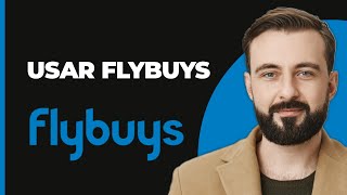 Cómo Usar Flybuys [upl. by Imnubulo]