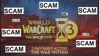 The War Within LATE Access SCAM  World of Warcraft [upl. by Auqenat794]