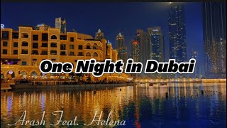 One Night in Dubai Lyrics  Arash feat Helena [upl. by Aimee]