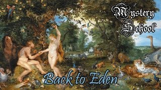 Mystery School Lesson 67 Back to Eden [upl. by Aivil770]