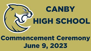 Canby High School Commencement Ceremony June 9 2023 [upl. by Procto294]