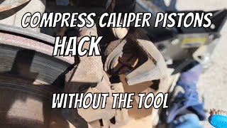 How To Compress Rear Brake Caliper Piston WITHOUT THE TOOL [upl. by Novert516]