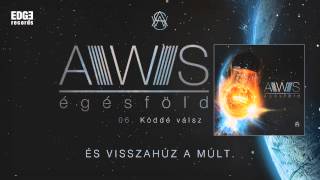 AWS  Köddé válsz szöveges  lyrics video [upl. by Ardis331]