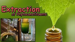 Extraction of Phytoconstituents [upl. by Ehrsam461]