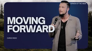 Moving Forward  Chris Reed Full Sermon  MorningStar Ministries [upl. by Nemra]