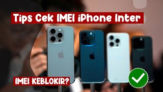 Tips Cek IMEI Saat Beli iPhone Inter  Tips Beli iPhone Ex Inter [upl. by Arta675]