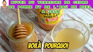 Que se passetil si vous buvez du vinaigre de cidre de leau et du miel le matin à jeun [upl. by Neuberger]