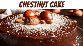 Chestnut Cake  Bitrecipes [upl. by Kobylak]