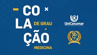 Colação de Grau Medicina  UniCesumar [upl. by Karas]