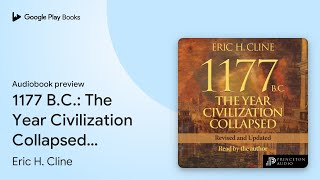 1177 BC The Year Civilization Collapsed… by Eric H Cline · Audiobook preview [upl. by Ainaled211]