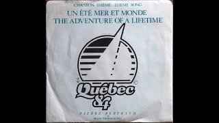 Pierre Bertrand et Francine Raymond  Un été mer et monde  The adventure of a lifetime 1984 [upl. by Brogle]