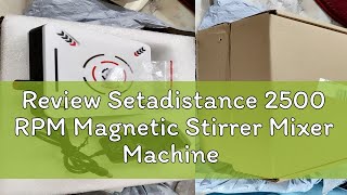 Review Setadistance 2500 RPM Magnetic Stirrer Mixer Machine Laboratory EU Power Plug 1L 12V 3W [upl. by Garretson]