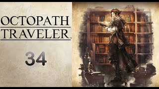 Dreisang El Archimago Y Llegamos A Crepuscolina  Octopath Traveler I 34 [upl. by Eillat784]