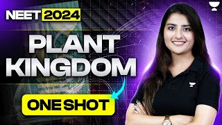 Plant Kingdom in One Shot  45 Days Crash Course  NEET 2024  Seep Pahuja [upl. by Adnima514]