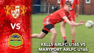 Kells ARLFC U16s vs Maryport ARLFC U16s [upl. by Enelam722]