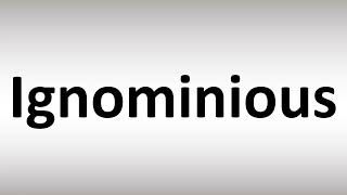 How to Pronounce Ignominious [upl. by Teryl]