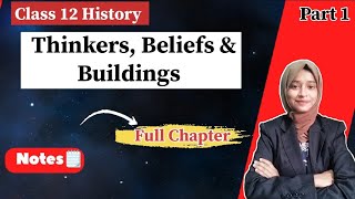 Thinkers Beliefs and Buildings CLASS 12  Part 1 History Chapter 4  Hand Notes📑 [upl. by Guinevere]