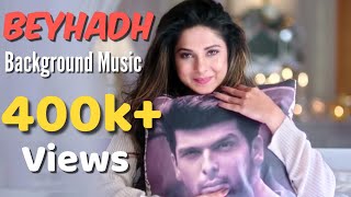 Beyhadh background music full version [upl. by Eehc840]