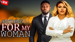 ANYTHING FOR MY WOMAN  A MUST WATCH AMAZING TRUE LOVE STORY  MAURICE SAM JOHN EKANEM SARIAN [upl. by Eimia]