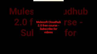 Mulesoft Cloudhub 20 Free Tutorials [upl. by Aliuqa839]