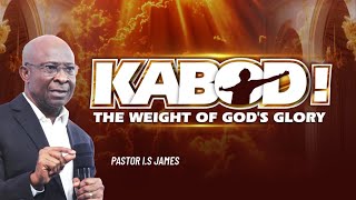 Kabod The Weight of Gods Glory  Pastor I S James [upl. by Loughlin725]