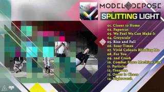 Model Depose  Splitting Light Album Player [upl. by Ephrayim]