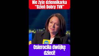 Nie żyje dziennikarka „Dzień dobry TVN”  Zmarła w wieku 43 lat pozostawiając dwójkę dzieci [upl. by Norvol]