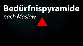 Bedürfnispyramide Maslow  Maslowsche Bedürfnishierarchie amp Kritik [upl. by Yessej]