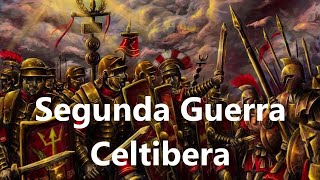 Conquista romana de Hispania Segunda Guerra Celtibera [upl. by Hercule690]