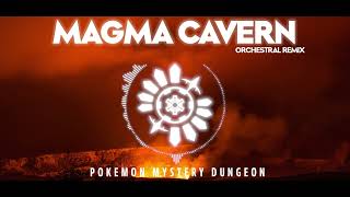 HQ Remaster PMD  MAGMA CAVERN  Orchestral Remix [upl. by Orutra]