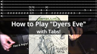 How to Play quotDyers Evequot wTabs  Metallica [upl. by Brittne]