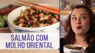 Receita de Salmão ao Molho Oriental [upl. by Adnauqal]