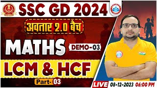 SSC GD New Vacancy 2024  SSC GD Maths Demo 3 अवतार 20 बैच LCM amp HCF Maths By Ankit Bhati Sir [upl. by Lenneuq]