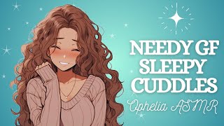 ASMR Needy Girlfriend Cuddles You In Bed F4A Sleep Aid Clingy Hair Play LBomb Doting [upl. by Pearle]