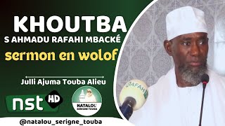 Khoutba S Ahmadou Rafahi Mbacke du 22 Novembre 2024  La générosité nit ku sunu borom téral la [upl. by Ytsim]