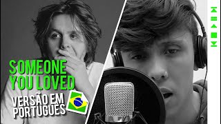 Lewis Capaldi — Someone You Loved versão português Nuno Leão [upl. by Asyar290]