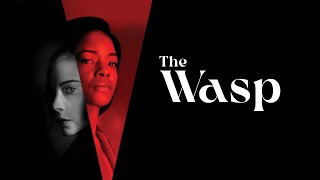 The Wasp  Official Trailer [upl. by Annaerb]