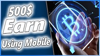 MAKE 500 BY MINING CRYPTO ON YOUR SMARTPHONE 2021  Earn Online using Mobile [upl. by Enymsaj]