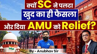 SC Verdict On Aligarh Muslim University Minority Status  Complete Debate of Minority Status  UPSC [upl. by Kreda]